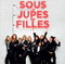 SOUS LES JUPES DES FILLES